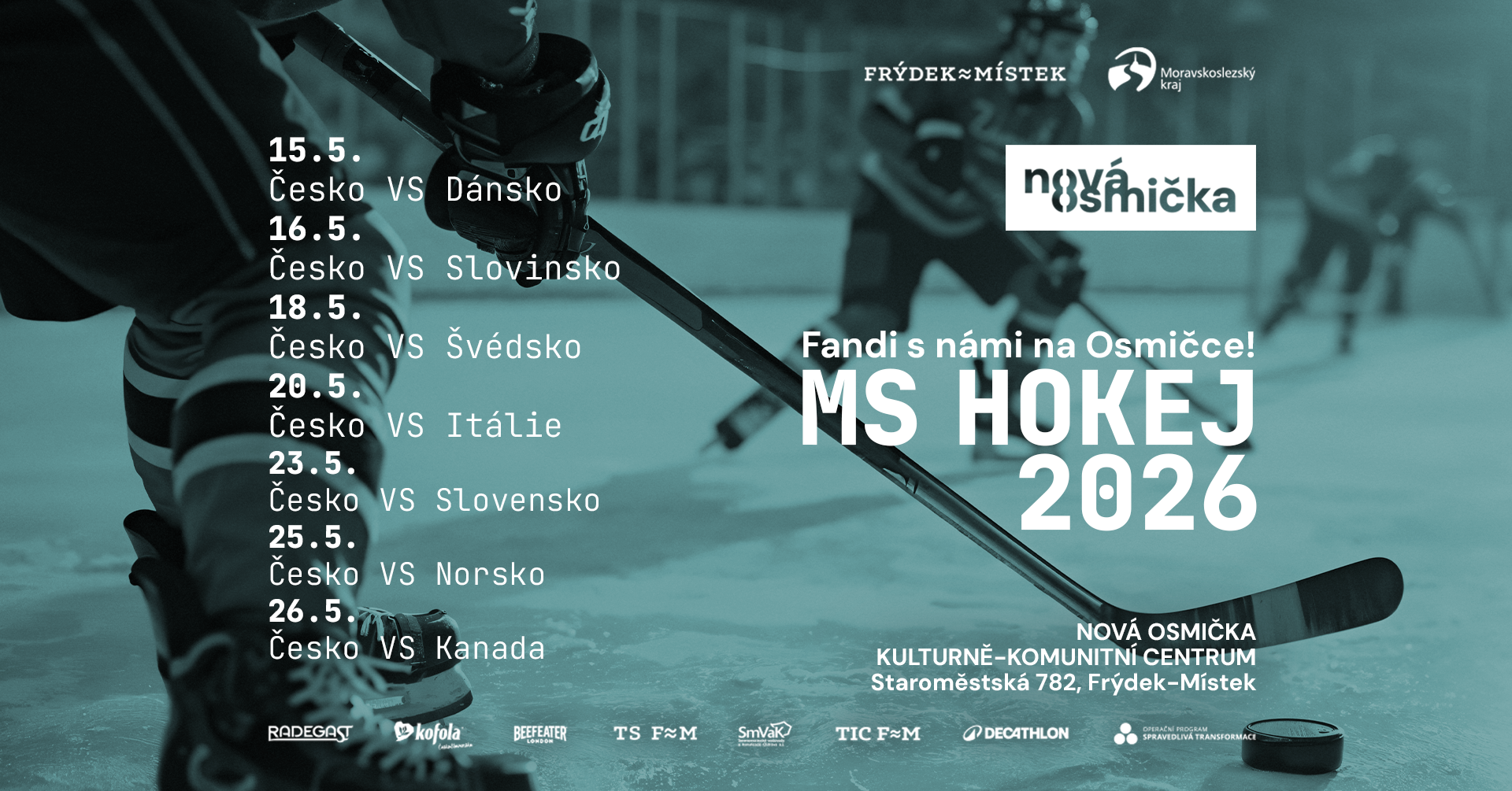 MS Hokej - Česko VS Norsko - banner akce v kulturním centru Nová Osmička