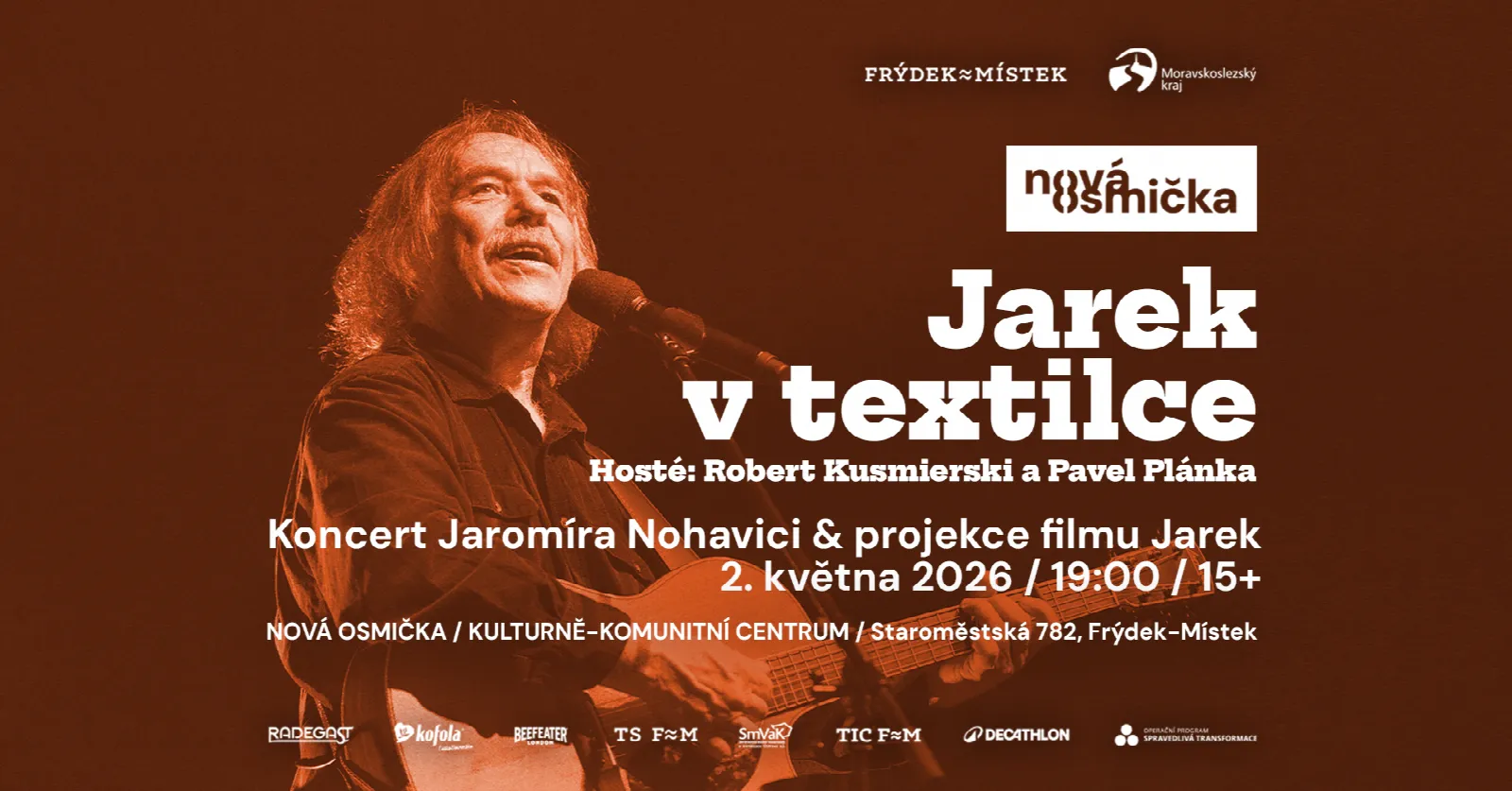 Legenda v srdci textilky: Jarek Nohavica rozezní Novou Osmičku a pozve nás do svého světa