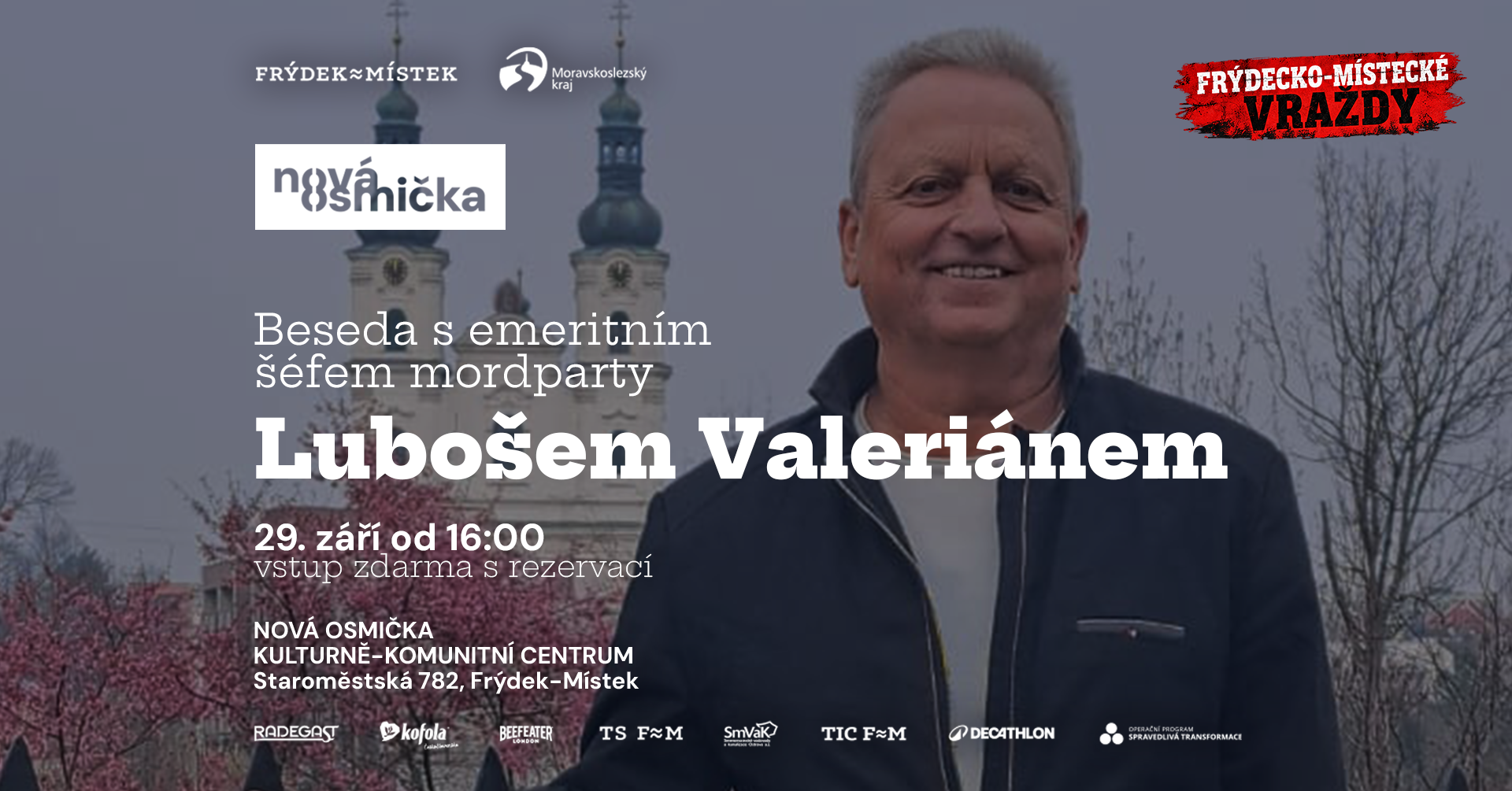 Beseda s emeritním šéfem mordparty Lubošem Valeriánem - banner akce v kulturním centru Nová Osmička